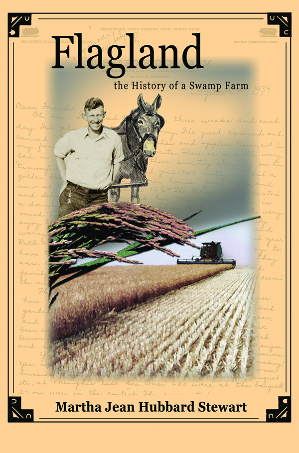 Flagland, the History of a Swamp Farm