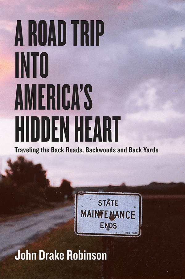 A Road Trip Into America's Hidden Heart